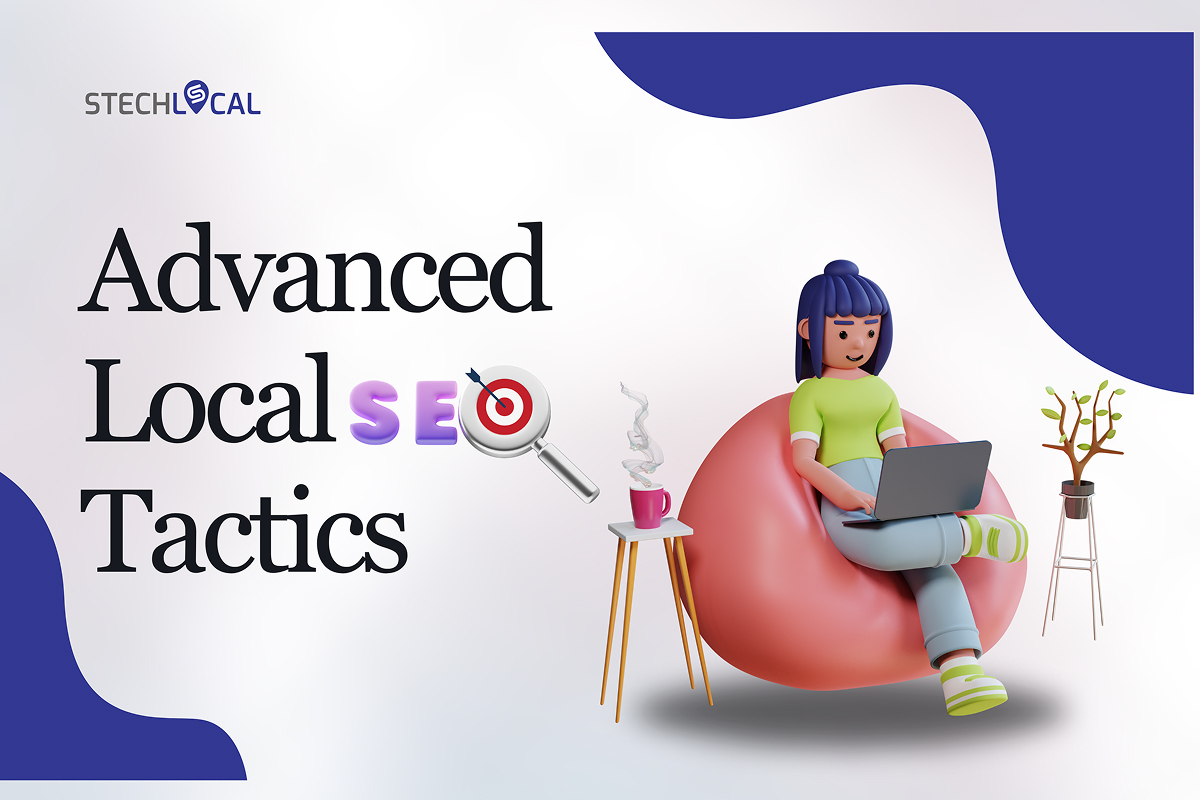 Advanced Local SEO Tactics