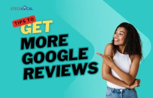 Tips to Get More Google Reviews