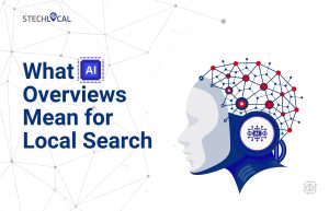What AI Overviews Mean for Local Search