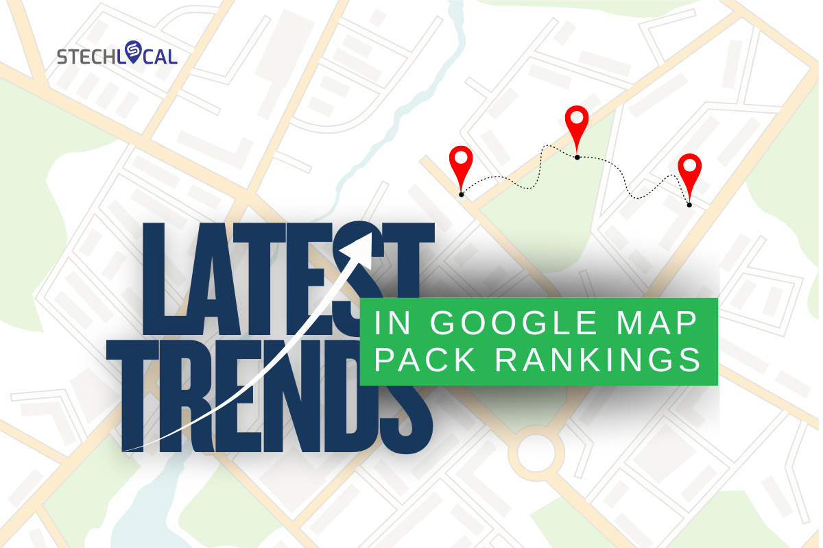 Latest Trends in Google Map Pack Rankings
